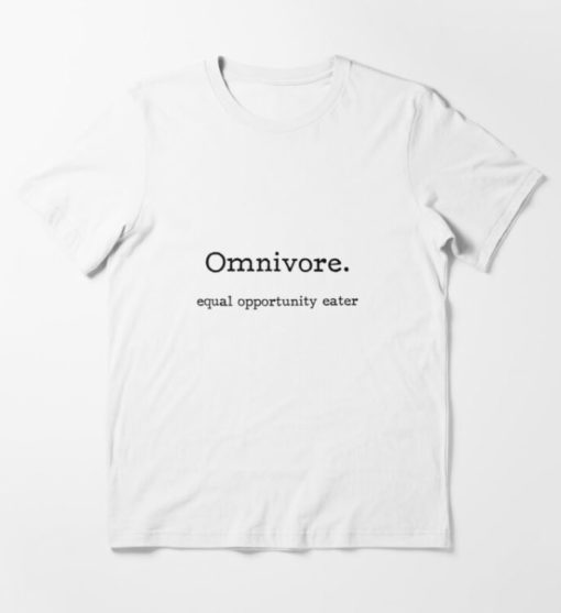 omnivore equal opportunity eater tshirt