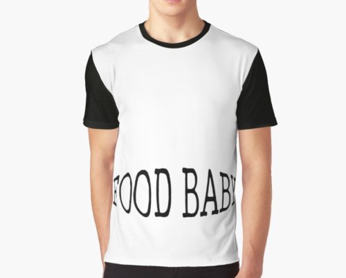 food baby t-shirt
